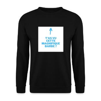 T as vu cette Magnifque Barbe - Sweat-shirt Unisexe - noir - Devant - Alina (178cm) & Michal (187cm)