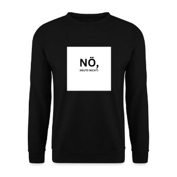 Nö, heute nicht - weißes Quadrat - Unisex Pullover - Schwarz - Vorne - Alina (178cm) & Michal (187cm)