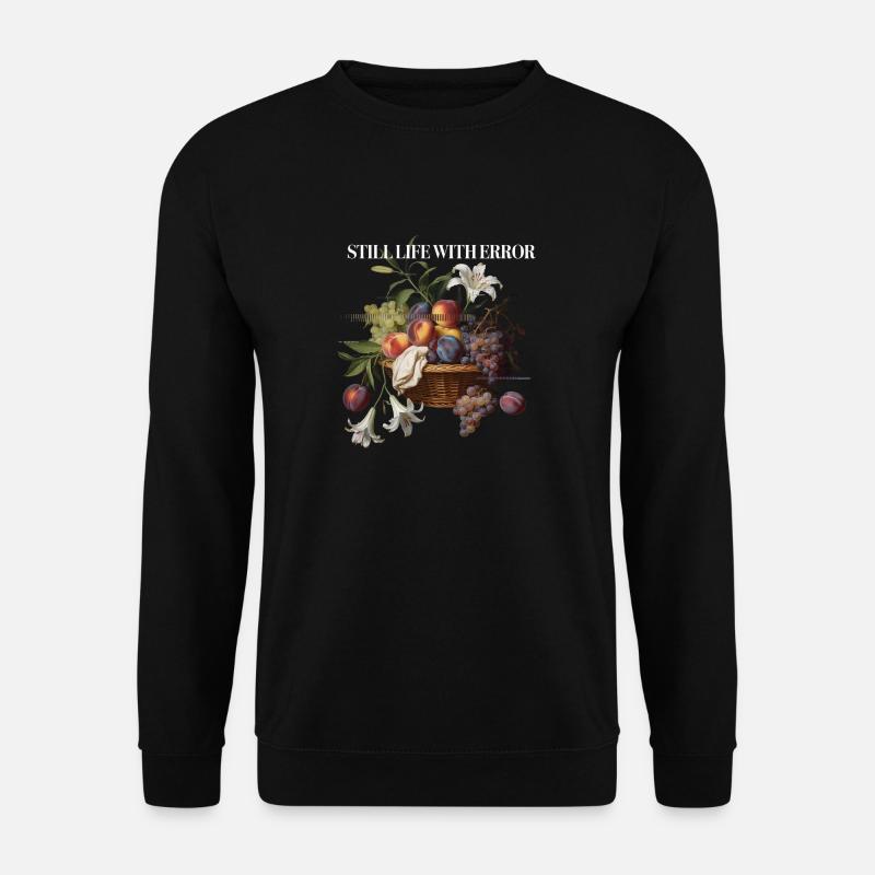 STILL LIFE WITH ERROR - Unisex Pullover - Schwarz