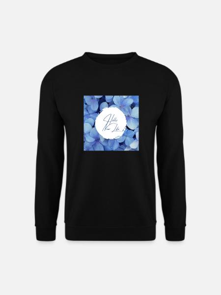 Hello NEW LIFE - Change is good - Unisex Sweatshirt - black