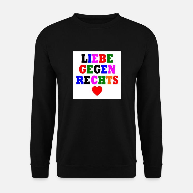 Liebe gegen rechts - Unisex Pullover - Schwarz