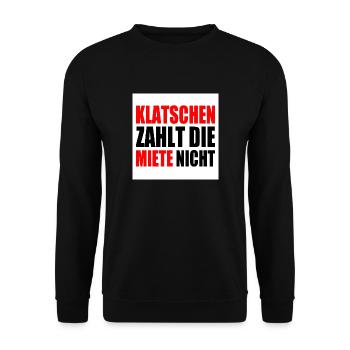 klatschen zahlt nicht die miete - Unisex Pullover - Schwarz - Vorne - Alina (178cm) & Michal (187cm)