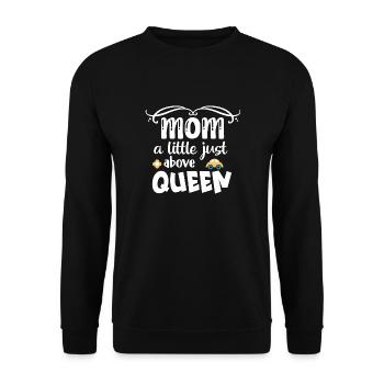 Mom a little just above queen - Unisex Sweatshirt - black - Front - Alina (178cm) & Michal (187cm)