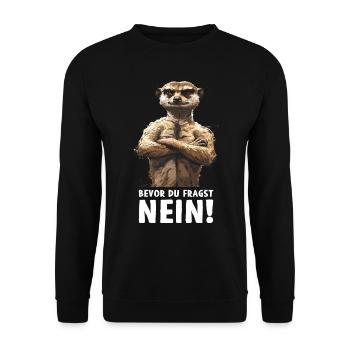 Meerkat Mongoose Mongoose Before You Ask No - Unisex Sweatshirt - black - Front - Alina (178cm) & Michal (187cm)