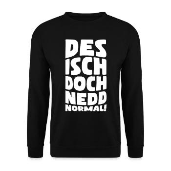 Des isch doch nedd normal! - Unisex Pullover - Schwarz - Vorne - Alina (178cm) & Michal (187cm)