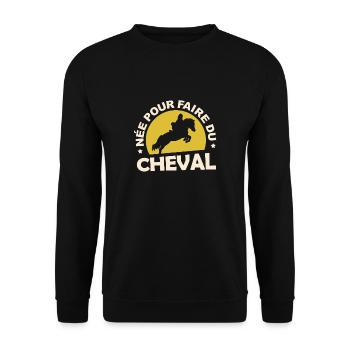 Tshirt équitation - née pour faire du Cheval - Sweat-shirt Unisexe - noir - Devant - Alina (178cm) & Michal (187cm)