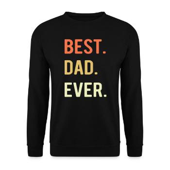Best Dad Ever Love Father's Day - Father's Day - Unisex Sweatshirt - black - Front - Alina (178cm) & Michal (187cm)