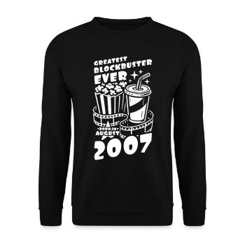 Born in August 2007 - Greatest Blockbuster ever - Unisex Sweatshirt - black - Front - Alina (178cm) & Michal (187cm)