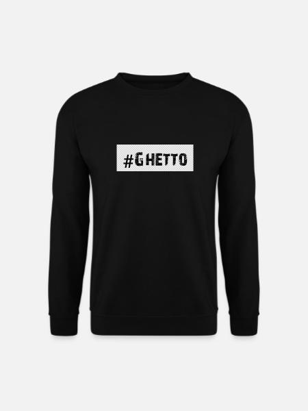 Ghetto - Unisex Pullover - Schwarz