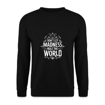 Stoppt den Wahnsinn - lasst den Wahnsinn nicht reg - Unisex Pullover - Schwarz - Vorne - Alina (178cm) & Michal (187cm)