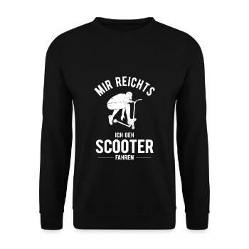 Mir Reichts Stunt Scooter Roller Tretroller Spruch - Unisex Pullover - Schwarz - Vorne - Alina (178cm) & Michal (187cm)