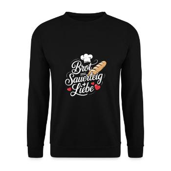 Backen ist Sauerteig und Liebe - Unisex Pullover - Schwarz - Vorne - Alina (178cm) & Michal (187cm)