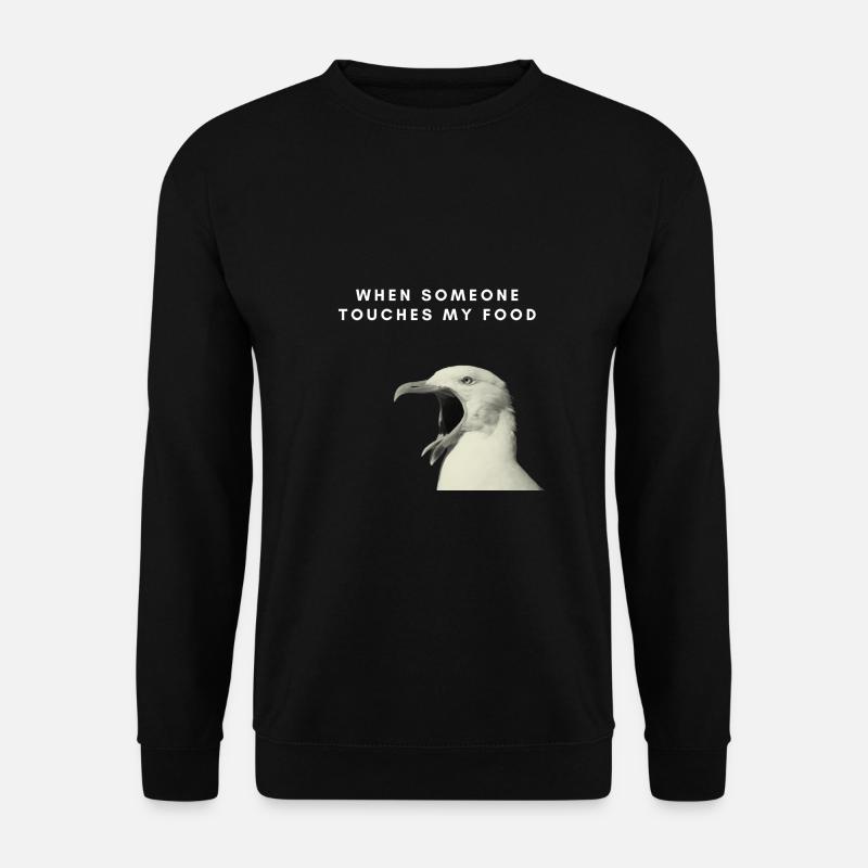 When someone touches my food - Unisex Pullover - Schwarz