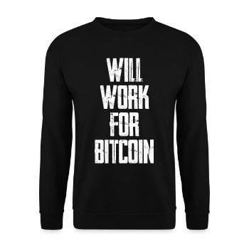 Will Work For Bitcoin 3 - Unisex Sweatshirt - black - Front - Alina (178cm) & Michal (187cm)