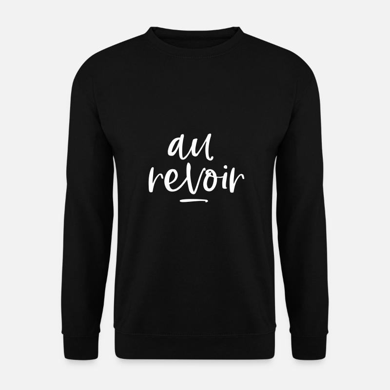 Au revoir Abschiedsgeschenk Freundin - Unisex Pullover - Schwarz