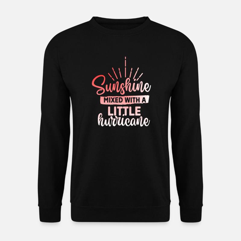 Sunshine mixed with a hurricane - Unisex Sweatshirt - black