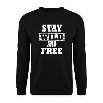 Bleiben Sie wild und frei. textbasiert - Unisex Pullover - Schwarz - Vorne - Alina (178cm) & Michal (187cm)