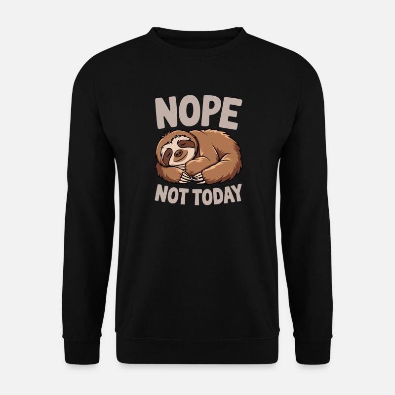Schlafsloth Nein Nicht Heute - Unisex Pullover - Schwarz