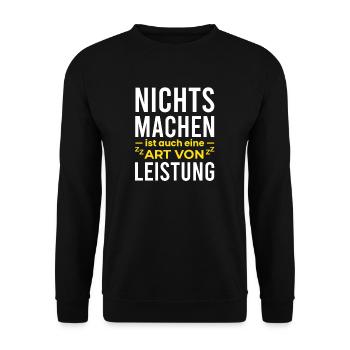 Nichts Machen ist auch eine Leistung - Unisex Pullover - Schwarz - Vorne - Alina (178cm) & Michal (187cm)