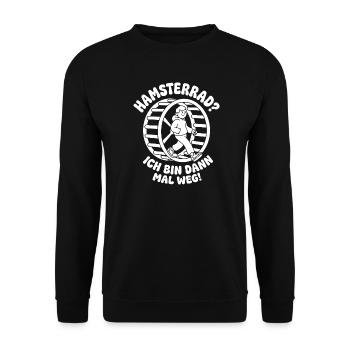 Hamsterrad Ich bin dann mal weg Humor - Unisex Pullover - Schwarz - Vorne - Alina (178cm) & Michal (187cm)