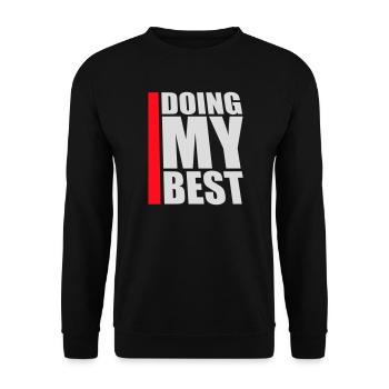 Doing My Best Lustig Ehrlich Motivational Spruch - Unisex Pullover - Schwarz - Vorne - Alina (178cm) & Michal (187cm)