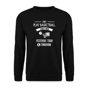Funny Basketball Quote - Unisex Sweatshirt - black - Front - Alina (178cm) & Michal (187cm)