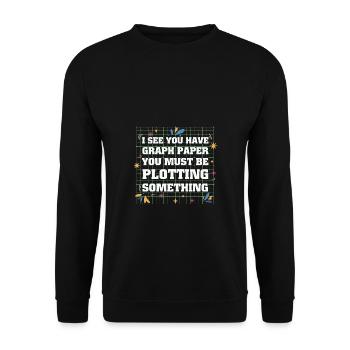 Math Teacher I see you have graph paper you must - Unisex Pullover - Schwarz - Vorne - Alina (178cm) & Michal (187cm)