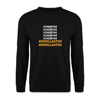 scheisstag geschenk geburtstag Modellautos bauen - Unisex Pullover - Schwarz - Vorne - Alina (178cm) & Michal (187cm)