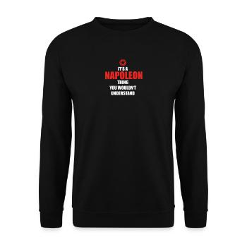 Geschenk it s a thing birthday understand NAPOLEON - Unisex Pullover - Schwarz - Vorne - Alina (178cm) & Michal (187cm)