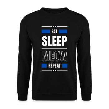 eat sleep meow cat repeat geschenk idee katze - Unisex Pullover - Schwarz - Vorne - Alina (178cm) & Michal (187cm)