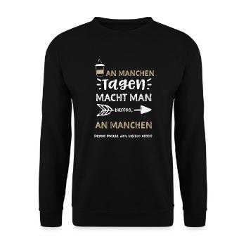 An manchen Tagen macht man Kaffe... - Unisex Pullover - Schwarz - Vorne - Alina (178cm) & Michal (187cm)