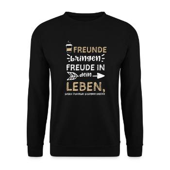 Freunde bringen Freude in dein L... - Unisex Pullover - Schwarz - Vorne - Alina (178cm) & Michal (187cm)