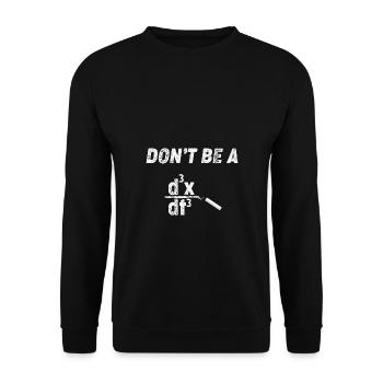 Math Teacher Calculate don't be a - Unisex Pullover - Schwarz - Vorne - Alina (178cm) & Michal (187cm)