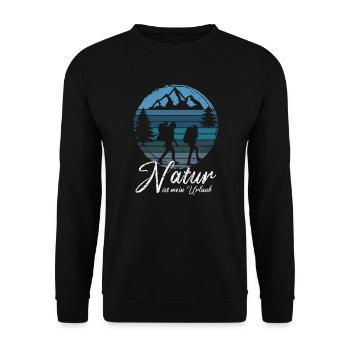 Natur ist mein Urlaub Wandern Wald Berge Familie - Unisex Pullover - Schwarz - Vorne - Alina (178cm) & Michal (187cm)