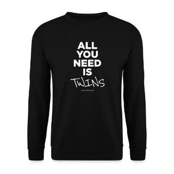 Tout ce dont vous avez besoin, ce sont des jumeaux - Sweat-shirt Unisexe - noir - Devant - Alina (178cm) & Michal (187cm)
