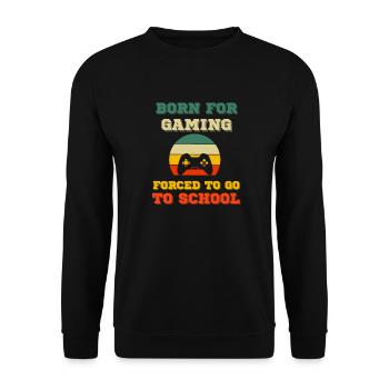 Born to gamble forced to school Gaming - Unisex Sweatshirt - black - Front - Alina (178cm) & Michal (187cm)