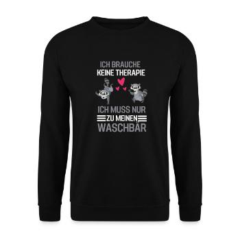 Waschbären Therapie Trash Panda Geschenk Waschbär - Unisex Pullover - Schwarz - Vorne - Alina (178cm) & Michal (187cm)