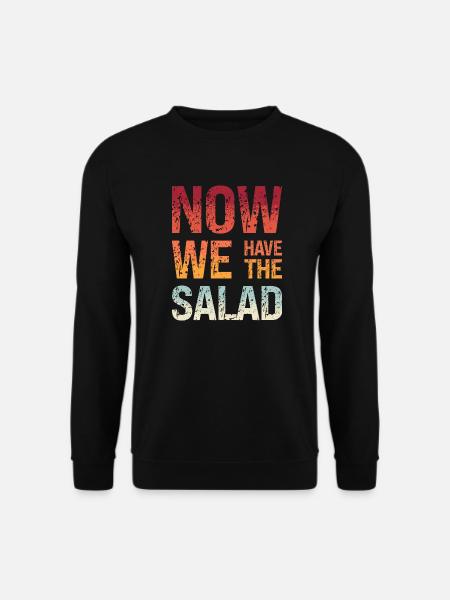 Jetzt haben wir den Salat Denglisch Lehrer Schule - Unisex Pullover - Schwarz