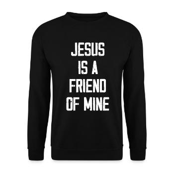 Jesus Is A Friend Of Mine - Unisex Sweatshirt - black - Front - Alina (178cm) & Michal (187cm)
