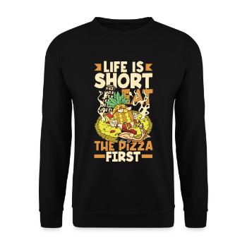 Life is short, eat the pizza first. - Unisex Pullover - Schwarz - Vorne - Alina (178cm) & Michal (187cm)