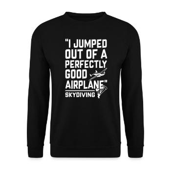 I Jumped Out of a Perfectly Good Airplane - Unisex Pullover - Schwarz - Vorne - Alina (178cm) & Michal (187cm)