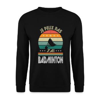 I Can't I Have Badminton - Badminton Gift Idea - Unisex Sweatshirt - black - Front - Alina (178cm) & Michal (187cm)