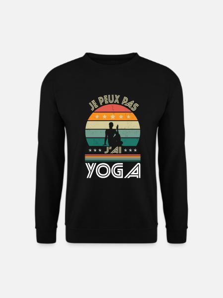 Je peux pas j'ai Yoga - Idée Cadeau - Sweat-shirt Unisexe - noir