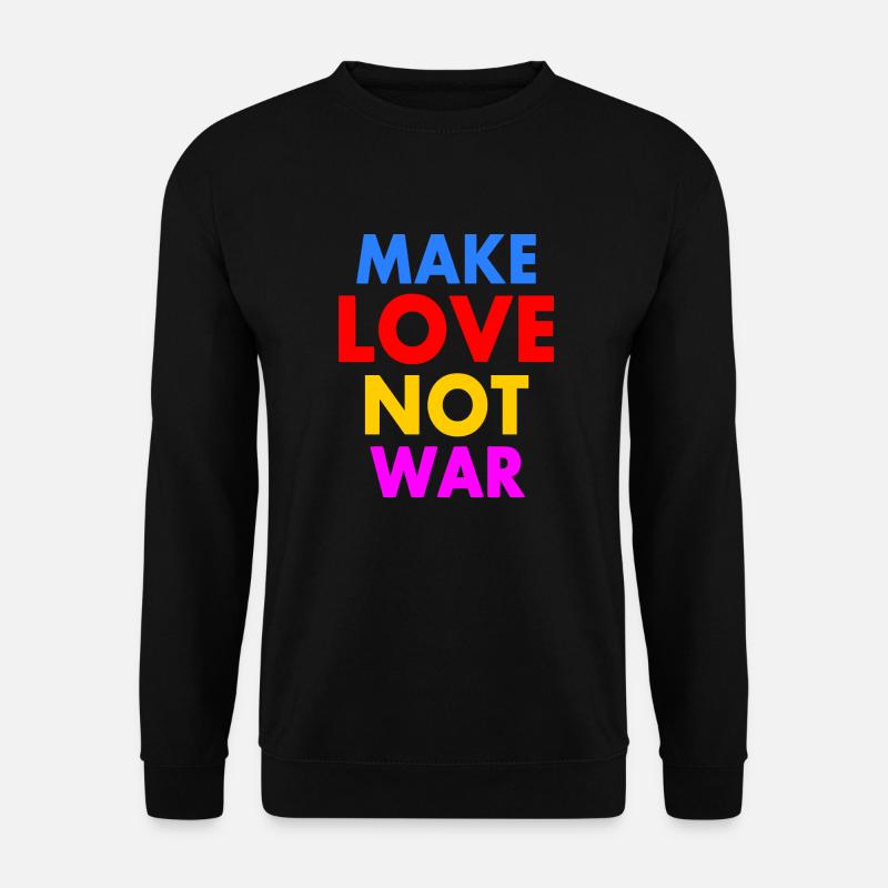 Make love not war - Unisex Sweatshirt - black