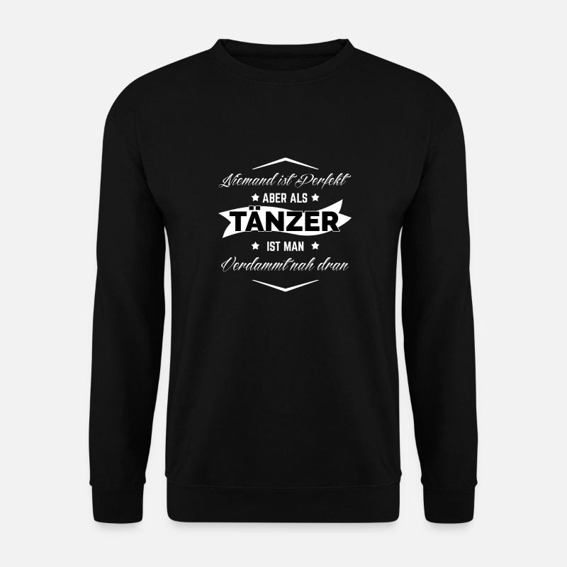 TÄNZER - Unisex Pullover - Schwarz