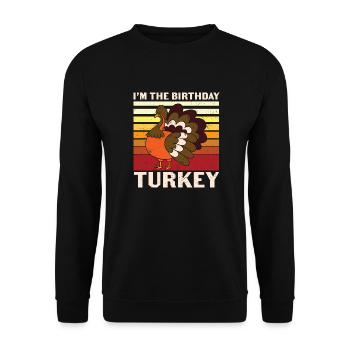 Happy Thanksgiving Im Birthday Turkey - Unisex Sweatshirt - black - Front - Alina (178cm) & Michal (187cm)