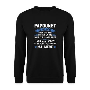 Papounet tu ne m'as peut être pas donné la vie - Sweat-shirt Unisexe - noir - Devant - Alina (178cm) & Michal (187cm)