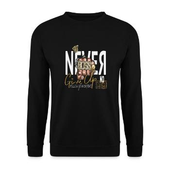 Never Give Up - Unisex Sweatshirt - black - Front - Alina (178cm) & Michal (187cm)
