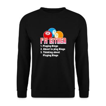 Iam 1. Playing Bingo 2.About to play Bingo 3. - Unisex Pullover - Schwarz - Vorne - Alina (178cm) & Michal (187cm)