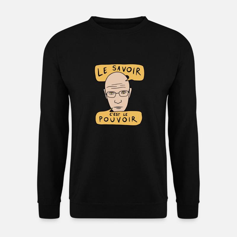 Zitat von Michel Foucault - Le Savoir C'est Le Pouvoir - Unisex Pullover - Schwarz
